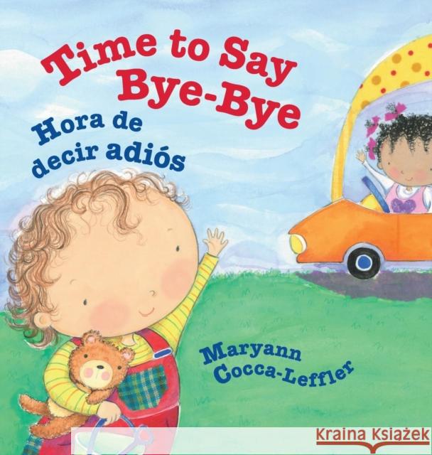 Time to Say Bye-Bye Maryann Cocca-Leffler 9781683040712 Babl Books Inc. - książka