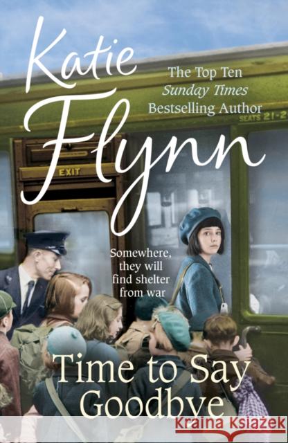 Time to Say Goodbye Katie Flynn 9780099574668 ARROW - książka
