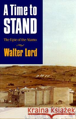 Time to Stand Walter Lord 9780803279025 University of Nebraska Press - książka