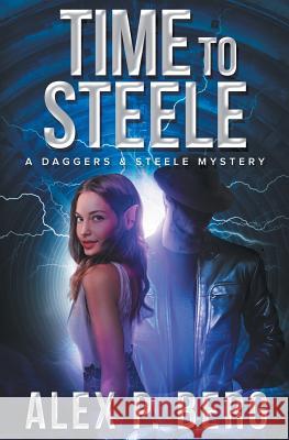 Time to Steele Alex P. Berg 9781942274094 Batdog Press - książka