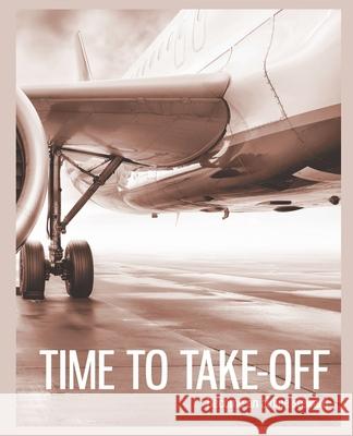 Time to Take-off Morton, Sarah 9781916306707 Working Prototype Productions - książka