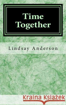 Time Together Lindsay Anderson 9781975895655 Createspace Independent Publishing Platform - książka