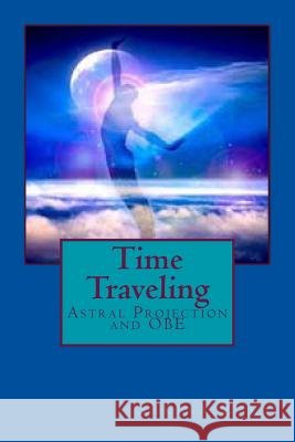 Time Traveling Sakina Nura Zaky 9781523338665 Createspace Independent Publishing Platform - książka
