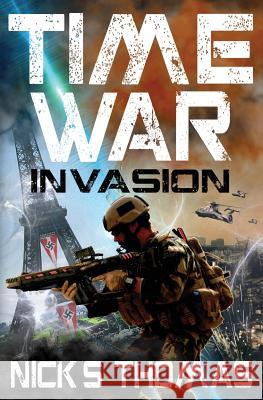 Time War: Invasion Nick S. Thomas 9781909149717 Swordworks - książka