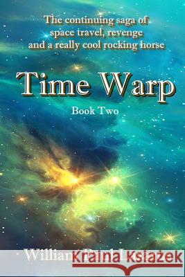Time Warp: Book Two William Paul Lazarus 9781942450153 Wolfsinger Pub - książka