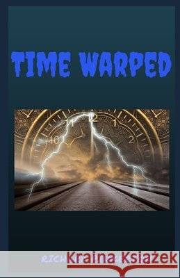 Time Warped Richard Pinkerton 9798735754176 Independently Published - książka