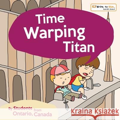 Time Warping Titan Students from Canada 9781545146132 Createspace Independent Publishing Platform - książka
