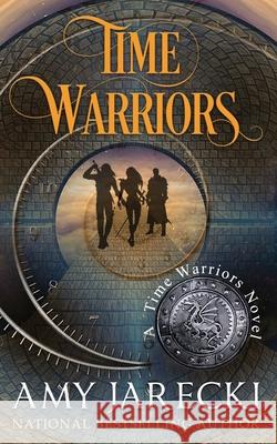 Time Warriors Amy Jarecki 9781087938158 Indy Pub - książka