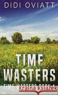 Time Wasters #1 Didi Oviatt 9784867505113 Next Chapter - książka