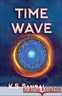 Time Wave K. S. Sanral 9781068704291 Wild Moon Future Press - książka
