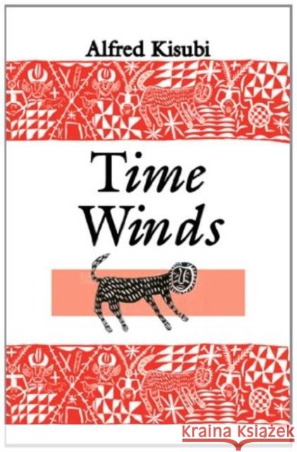 Time Winds: Poems Alfred Kisubi 9780933532953 BkMk Press of the University of Missouri-Kans - książka