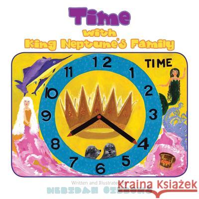 Time with King Neptune's Family Neridah Gibbons 9781504315739 Balboa Press Au - książka