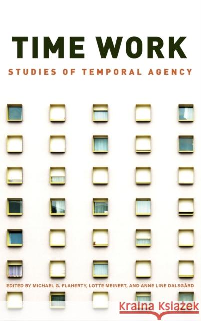 Time Work: Studies of Temporal Agency  9781789207040 Berghahn Books - książka