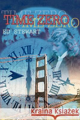 Time Zero Ed Stewart 9780595334926 iUniverse - książka