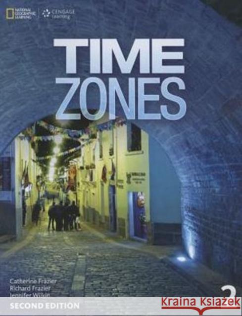 Time Zones 2 Student Book National Geographic 9781305259850 National Geographic Society - książka