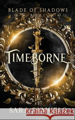 Timeborne Sara Samuels 9781968338015 Storytelling Press - książka