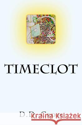 Timeclot D. D. Cross 9780692314685 Mma Publishing Group International - książka