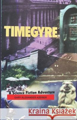 Timegyre Gary Alexander Azerier 9789395224222 Cyberwit.Net - książka