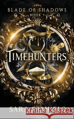 Timehunters Sara Samuels 9781968338091 Storytelling Press - książka
