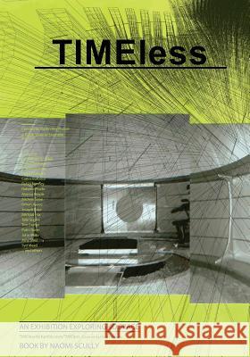 TIMEless: An Exhibition Catalog Exploring 4D Space Steenblik, Ralph Spencer 9781466247697 Createspace - książka