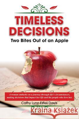 Timeless Decisions Cathy Lynn Estes Davis 9780996943253 Lowbar Publishing - książka