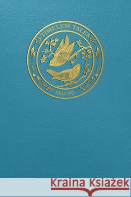 Timeless Tales: Poems of Childhood E. V. Eklund 9780578850498 Erin Patil - książka