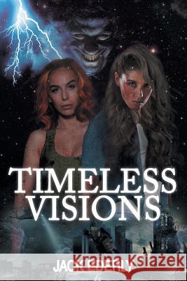 Timeless Visions Jack Ederly 9781642989366 Page Publishing Inc - książka