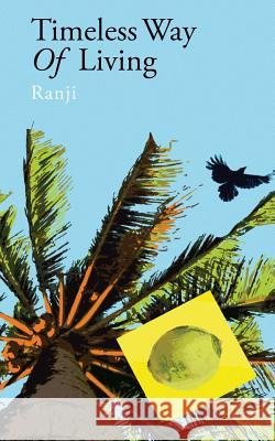 Timeless way of living Ranji 9781494333119 Createspace - książka