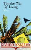 Timeless way of living Ranji 9781494333119 Createspace