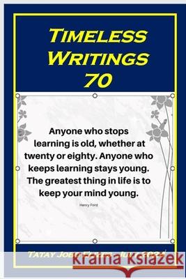 Timeless Writings 70 Tatay Jobo Elizes Pub 9798332175039 Independently Published - książka