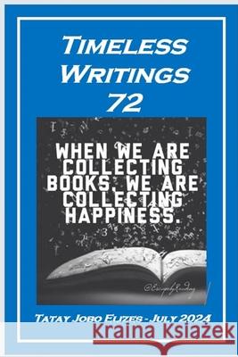Timeless Writings 72 Tatay Jobo Elizes Pub 9798333042538 Independently Published - książka