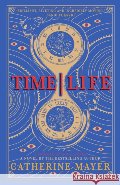 Time/Life Catherine Mayer 9781804471418 Renard Press Ltd - książka