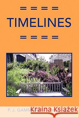 Timelines P. J. M. a. J. D. Gammarano 9781441562739 Xlibris Corporation - książka