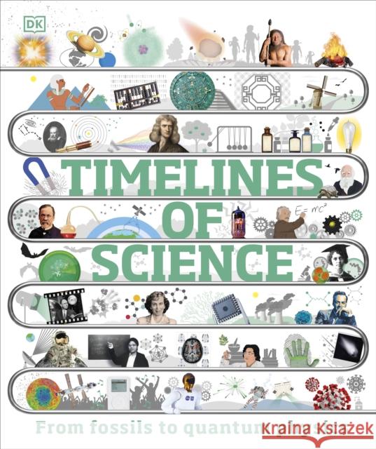 Timelines of Science: From Fossils to Quantum Physics Patricia Fara 9780241515358 Dorling Kindersley Ltd - książka