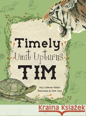 Timely Umit Upturns Tim Mary Catherine Rolston, Keith Cains 9781525523656 FriesenPress - książka