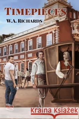 Timepieces W. a. Richards 9780997451252 Middle Earth Publishing - książka