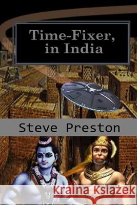 Timer-Fixer, in India: Correcting the Bharata War Steve Preston 9781093163728 Independently Published - książka