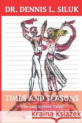Times and Seasons: (The Last Sixteen Tales) in English and Spanish Penaloza Tapia, Rosa D. 9781731158680 Independently Published - książka
