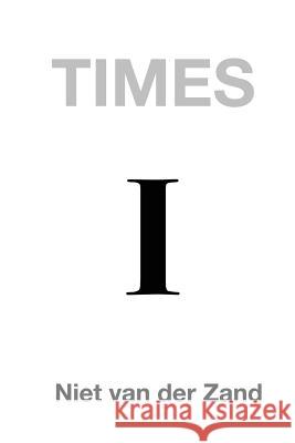 Times I Niet Van Der Zand 9781543187113 Createspace Independent Publishing Platform - książka