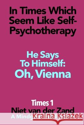 Times I: Oh, Vienna Niet Van Der Zand 9781723861475 Independently Published - książka