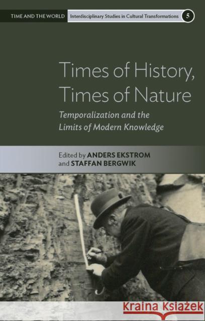 Times of History, Times of Nature: Temporalization and the Limits of Modern Knowledge  9781805393115 Berghahn Books - książka