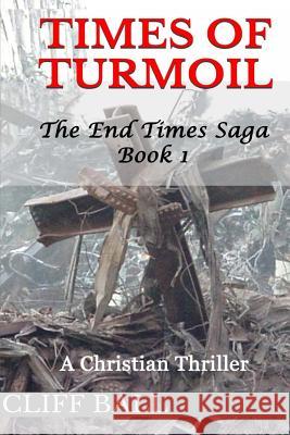 Times of Turmoil Cliff Ball 9781484082423 Createspace - książka