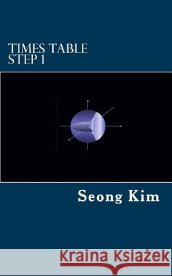 Times Table Step 1 Seong R. Kim 9781725172586 Createspace Independent Publishing Platform - książka