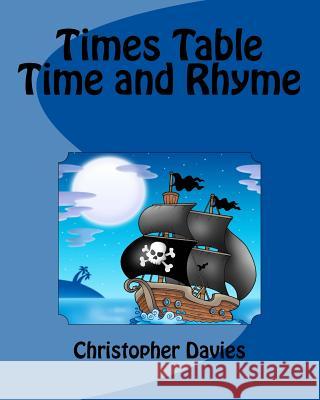 Times Table Time and Rhyme: Traditional Christopher Davies 9781984150172 Createspace Independent Publishing Platform - książka
