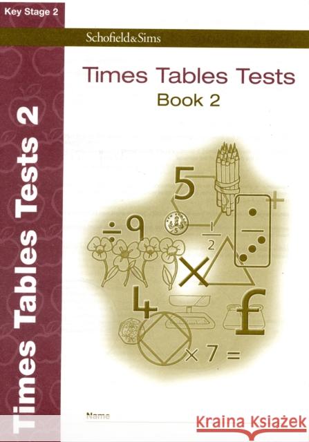 Times Tables Tests Book 2 Hilary Koll, Steve Mills, Jepson Ledgard 9780721711362 Schofield & Sims Ltd - książka