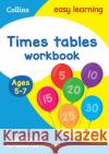 Times Tables Workbook Ages 5-7: Ideal for Home Learning Collins Easy Learning 9780008134396 HarperCollins Publishers