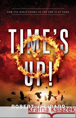 Times Up! Robert J. Girard 9781944212025 World Ahead Press - książka