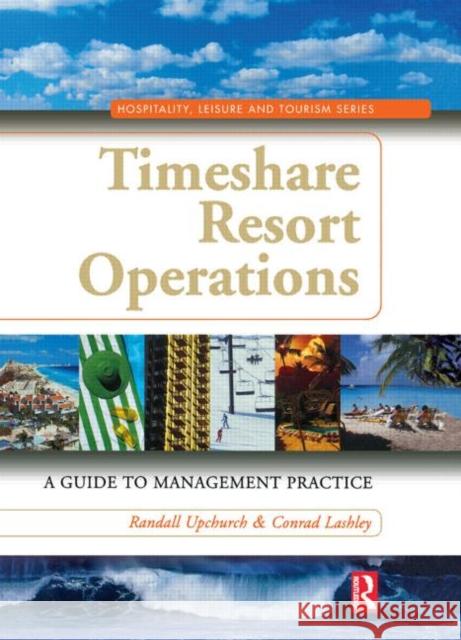 Timeshare Resort Operations Randall Upchurch Conrad Lashley 9780750679046 Butterworth-Heinemann - książka