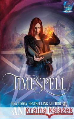 Timespell: Highland Time Travel Paranormal Romance Ann Gimpel 9781948871464 Ann Giimpel Books, LLC - książka