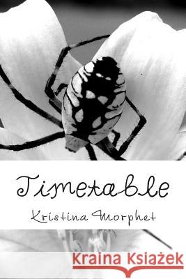 Timetable Kristina Marie Morphet 9781500591182 Createspace Independent Publishing Platform - książka